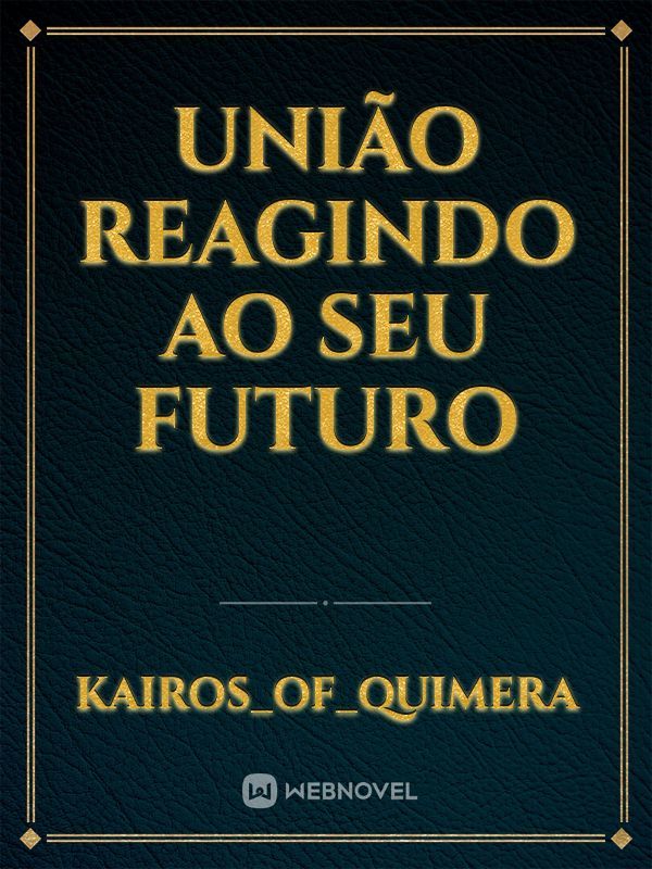 União reagindo ao seu futuro