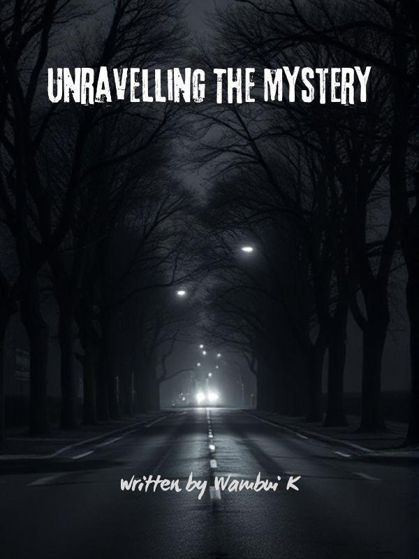 Unravelling The Mystery