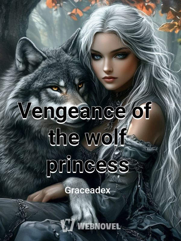 Vengeance of the wolf princess