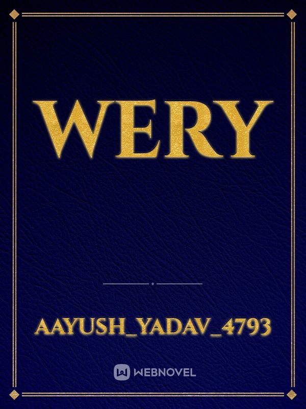 wery