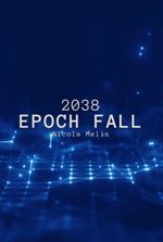 2038: Epoch Fall