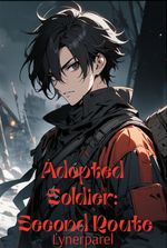 Adopted Soldier: Second Route