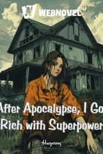 After Apocalypse, I Got Rich With Superpower