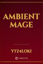 Ambient Mage