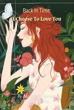 Back In Time: I Choose To Love You