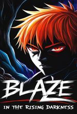 Blaze In The Rising Darkness