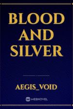 Blood and silver