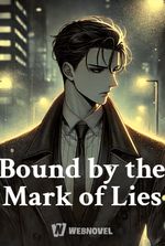 Bound by the Mark of Lies