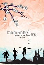 Cannon Fodder 4Hire: Murder Out the Window