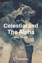 Celestial and The Alpha