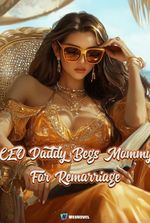 CEO Daddy Begs Mommy for Remarriage