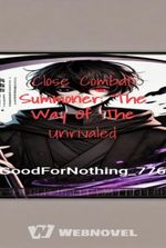 Close Combat Summoner: The Way Of The Unrivaled