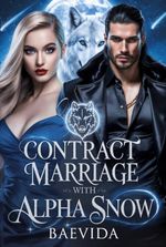 Contract Marriage With Alpha Snow