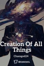 Creation Of All Things