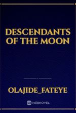 Descendants of the moon