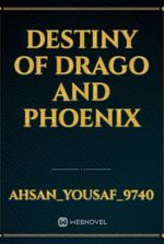 Destiny of Drago and Phoenix