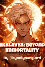 Ekalavya: Beyond Immortality