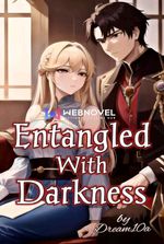 Entangled With Darkness