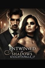 Entwined in shadows