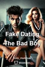 Fake Dating The Bad Boy