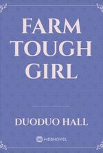 Farm Tough Girl