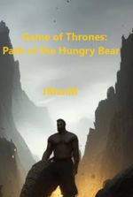 Game of Thrones: Path of the Hungry Bear