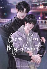 GIVE YOU MY HEART [BL]