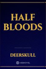 Half bloods