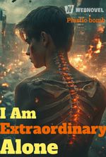 I Am Extraordinary Alone