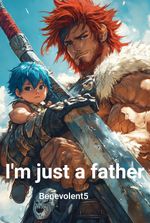 I'm just a father