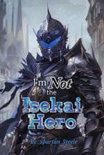 I'm Not the Isekai Hero