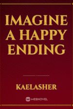 Imagine A Happy Ending