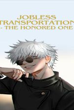 Jobless Transportation - The Honored One