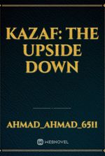 Kazaf: The upside down