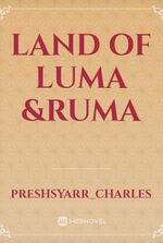 Land Of Luma &Ruma