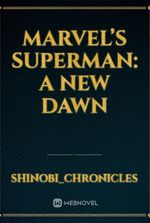 Marvel’s Superman: A New Dawn