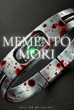 Memento Mori (Kill or Be Killed)