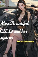 Miss Beautiful C.E.O and her system