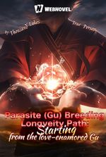 Parasite (Gu) Breeding Longveity Path: Starting from the love-enamored Gu