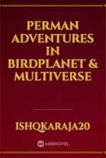 Perman Adventures In Birdplanet & Multiverse