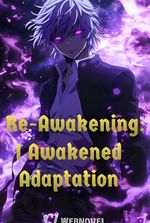 Re-Awakening: I Awakened The God Level Skill - Adaptation