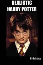 Realistic Harry Potter