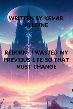 Reborn-I wasted my previous life so that much change