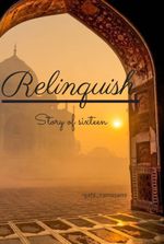 Relinquish (Story Of Sixteen)