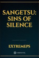 Sangetsu: Sins Of Silence