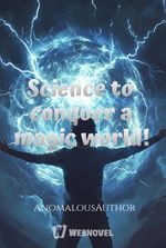 Science to conquer a magic world!