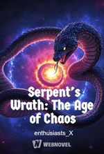 Serpent’s Wrath: The Age of Chaos