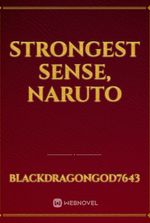 Strongest sense, Naruto