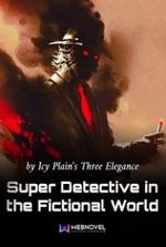 Super Detective in the Fictional World