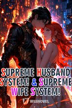 Supreme Husband System! & Supreme Wife System!